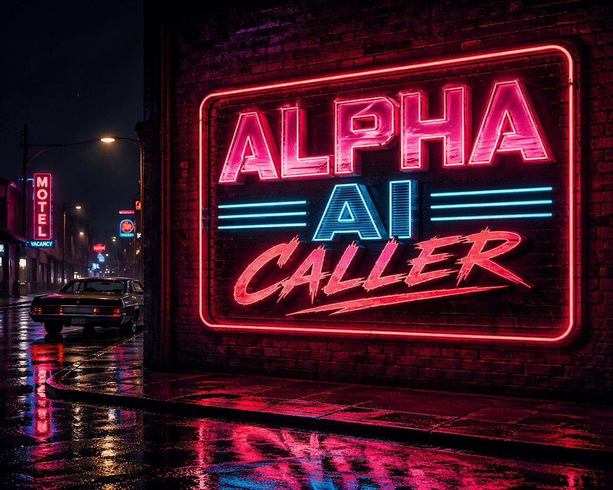 夜晚砖墙上的复古霓虹灯招牌，粗体文字写着"ALPHA AI CALLER"，80年代复古字体，人行道上有雨水反光，电影级光效 https://t.co/gaFohKIkQa